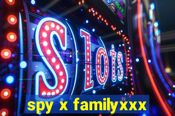 spy x familyxxx